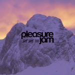 Pleasure Jam 2016 – Action-Edit – First Cut