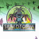 Shred Bots – SHREDTOPIA „Just the Tip”