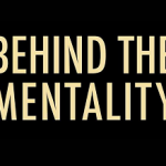‎Behind The Mentality ‬!!!