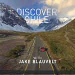 Discover Chile with Jake Blauvelt