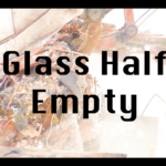 Glass Half Empty