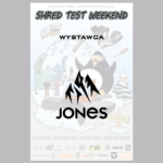 Jones x Shred Test Weekend