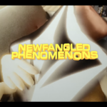 NewFangled Phenomenons