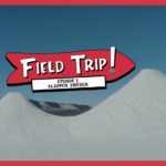 FIELD TRIP x Ep.3