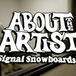 Signal Snowboards x JASON KANES